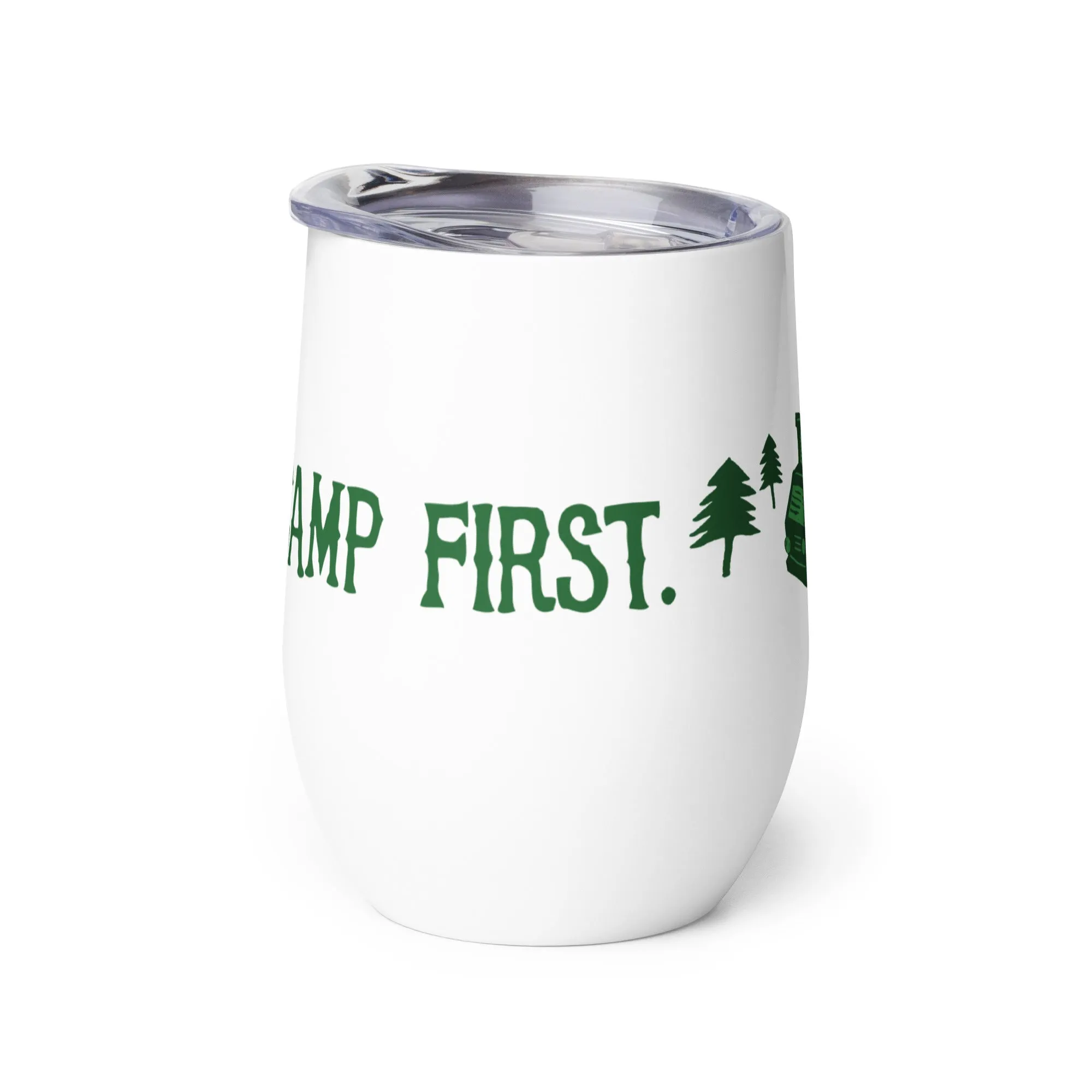 Camp First, Work Later Wine Tumbler