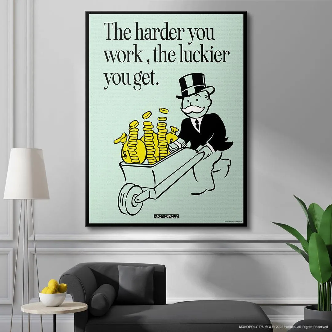 Monopoly - Harder You Work