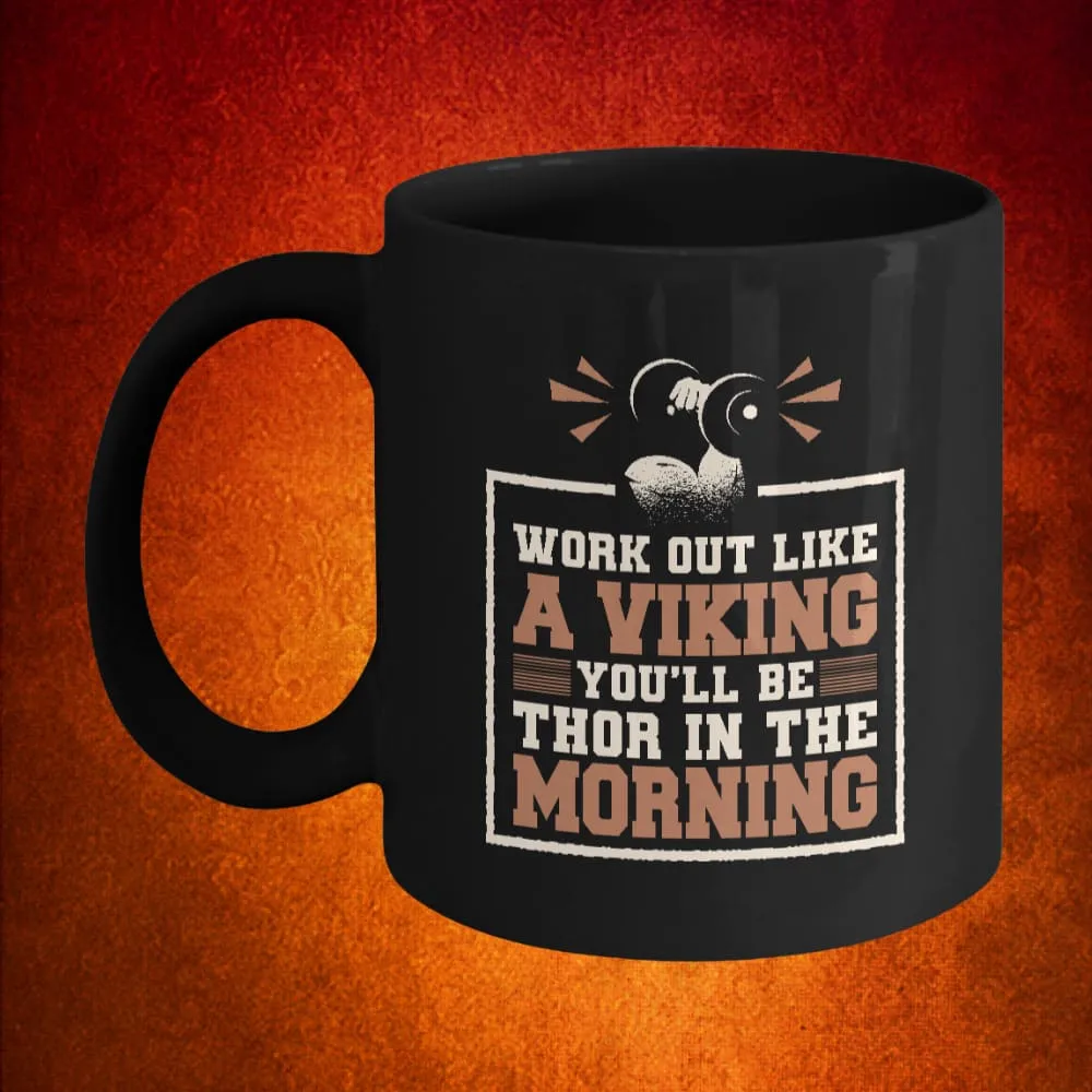 Work Out Like A Viking Black Mug